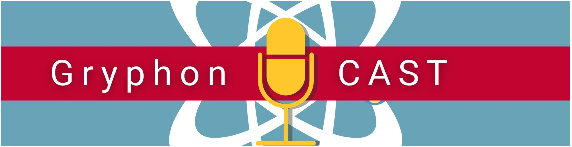 An atom logo in the background with a mic at the front and text that reads GryphonCAST