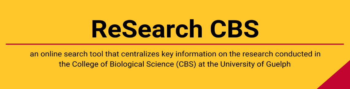 Image shows the text: ReSearch CBS, an online search tools that centralized key information on the research conducted in the College of Biological Science (CBS) at the University of Guelph.